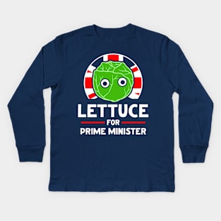 Lettuce For Prime Minister Liz Truss Kids Long Sleeve T-Shirt